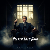 Deeper Into Noir