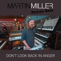 Don't Look Back in Anger - Single - Martin Miller & Chris Buck