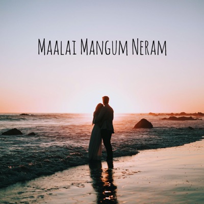 Maalai Mangum Neram - Single