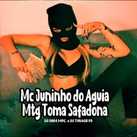 Mtg Toma Safadona (feat. Dj Thiago Fb & Mc Juninho do Aguia) - Single - Dj Dom