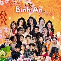 Tết Này Bình An Là Được (feat. Phương Anh Idol, Võ Lê Mi & Vũ Trâm Anh) - Single - Havan Trần