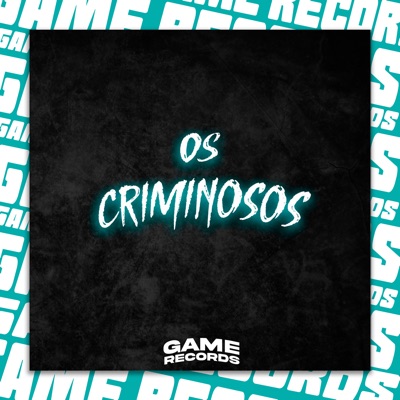 Os Criminosos (feat. mc jajau) - Single