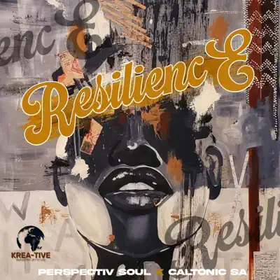 Listen to Resilience by Caltonic SA & Perspectiv Soul