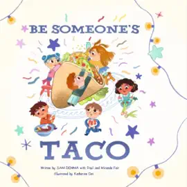 Be Someone's Taco (Unabridged)