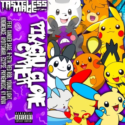 Pikachu Clones Cypher (feat. R-Zeta, Red Rob, Young Light, Kingmenace, AyoThatsMari, Eclypse, P-EZY, NewPayneMusic, Ky Nova & Xander Sage) - Single
