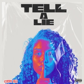 Tell a Lie Cash Ali