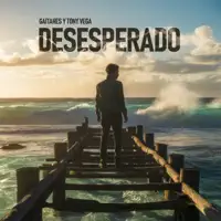 Desesperado — Gaitanes,Tony Vega