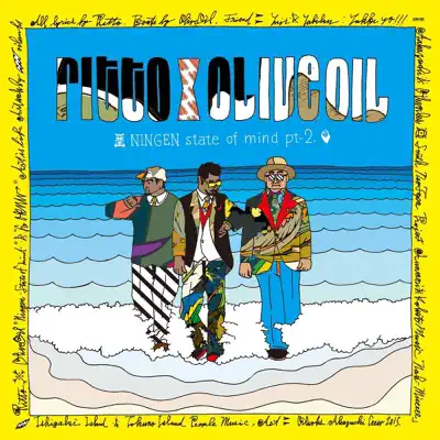 邦楽 RITTO OLIVE OIL NINGEN STATE OF MIND Ningen State of Mind (Olive Oil Remix) - RITTO & Olive Oil: Song
