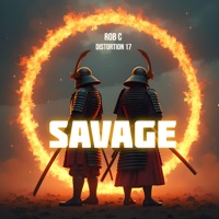 Savage - Single - Rob C & Distortion 17