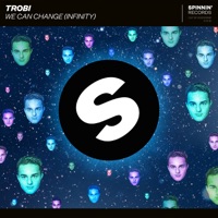 We Can Change (Infinity) [Extended Mix] - Single - Trobi