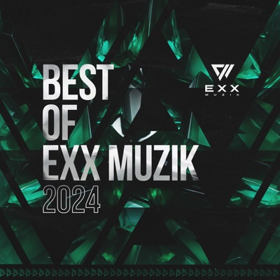 Best of Exx Muzik 2024