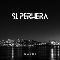Si Perhera - Single - Naldi