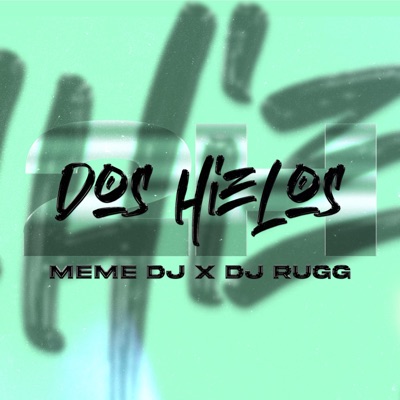 2 HIELOS RKT (feat. DJ RUGG) - Single