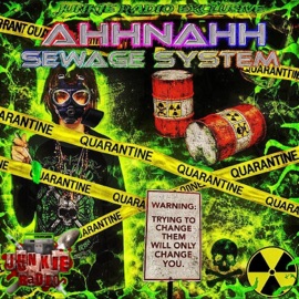 Sewage System (feat. ahhnahh) Junkie Radio