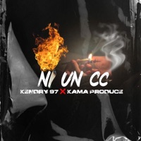 Ni Un Cc (feat. Kendry 97) - Single - Kama produce