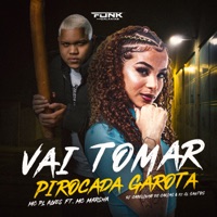 Vai Toma Pirocada Garota (feat. mc pl alves & MC MARSHA) - Single - Dj Cabelinho de Caxias