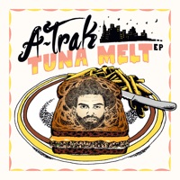 Tuna Melt - EP - A-Trak