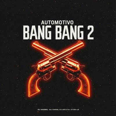 Automotivo Bang Bang 2 (feat. MC Nito) - Single