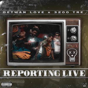 Reporting Live (feat. 3200 Tre) [Live]