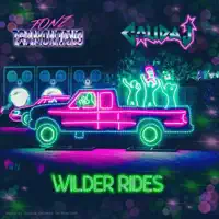 Wilder Rides — Fonz Tramontano & calida j