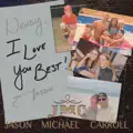 I Love You Best