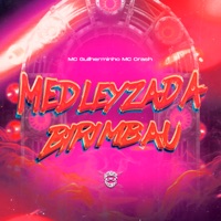 Medleyzada Birimbau - Single - Mc Guilherminho & Mc Crash