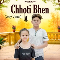 Chhoti Bhen (Only Vocal) - Single - Shubham Mahi