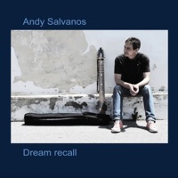Dream Recall - Andy Salvanos