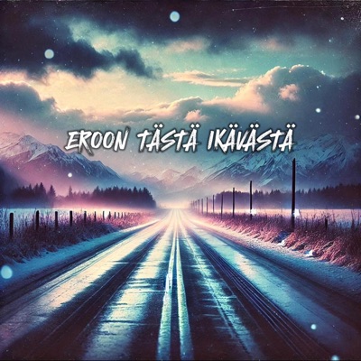 EROON TÄSTÄ IKÄVÄSTÄ (feat. Sana) - Single