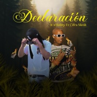 Declaracion (feat. Cifra Slimk) - Single - Its Hobby