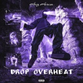 DROP OVERHEAT artwork