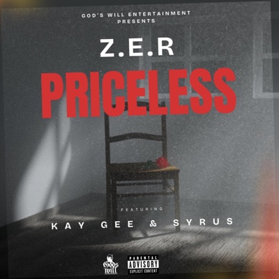 Priceless (feat. Z.E.R, Syrus & Key Gee) - Single