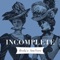 Incomplete (feat. Anu Vora) - Brahj lyrics