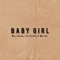 Baby Girl (feat. K-LIYO & BLXQ) - Bra-Ntukza lyrics