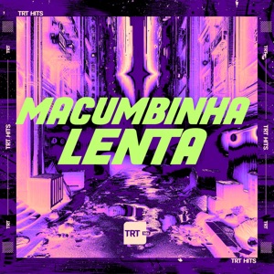 Macumbinha Lenta (feat. DJ Cyber Original)