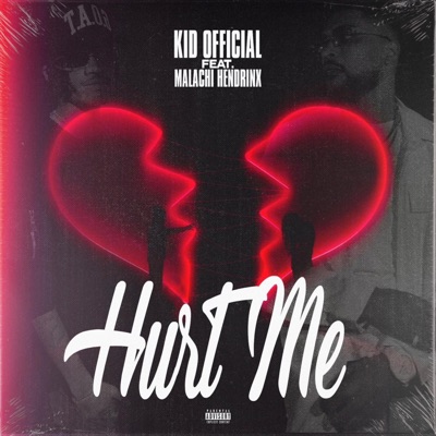 Hurt Me (feat. Malachi Hendrinx) - Single