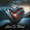 Love is Blind - Single