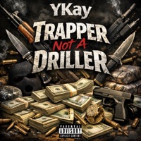Trapper not a driller - Single - YKay