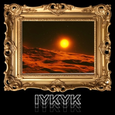 IYKYK - Single