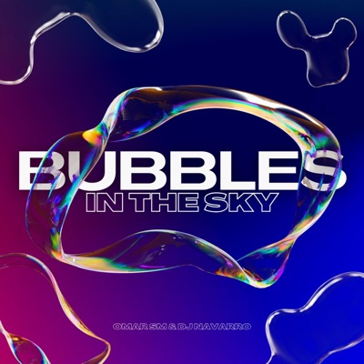 BUBBLES IN THE SKY (feat. DJ NAVARRO) - Single