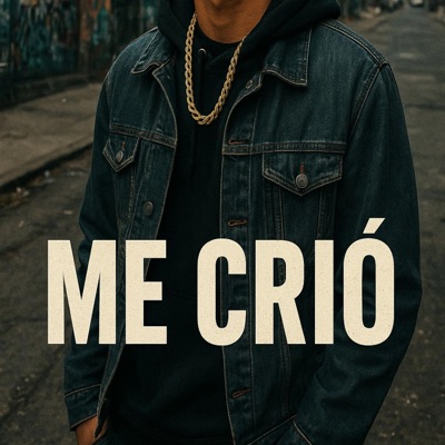 La calle me crio - Single