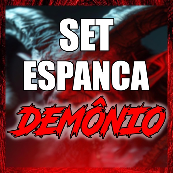 SET ESPANCA DEMÔNIO
