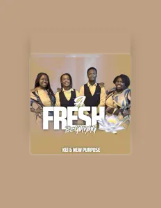 Kei and New Purpose을(를) 듣고, 뮤직 비디오를 보고, 약력을 읽고, 투어 일정 등을 확인하세요!