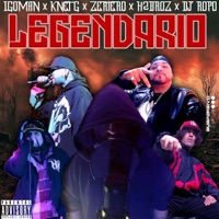 LEGENDARIO (feat. Knet G, Mc Zertero & h2Broz) - Single - Igoman el Druida