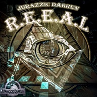 Realize Everyone Aint Legit (REAL) - Single - Jurazzic Darren