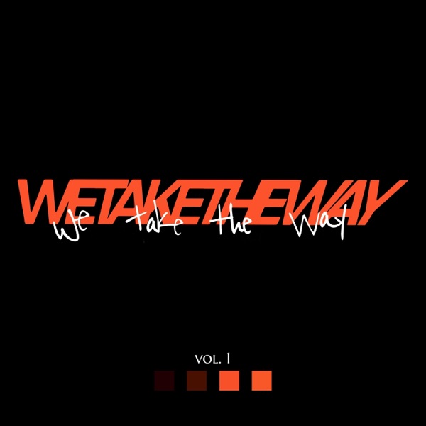 WE TAKE THE WAY vol.1