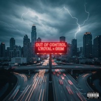 Out of Control (feat. Grim) - Single - L'Royal