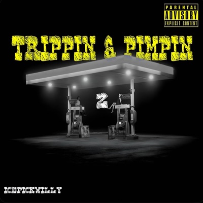 Trippin & Pimpin 2