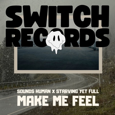 Make Me Feel - Single