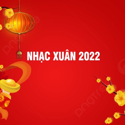 Nhạc Xuân 2022